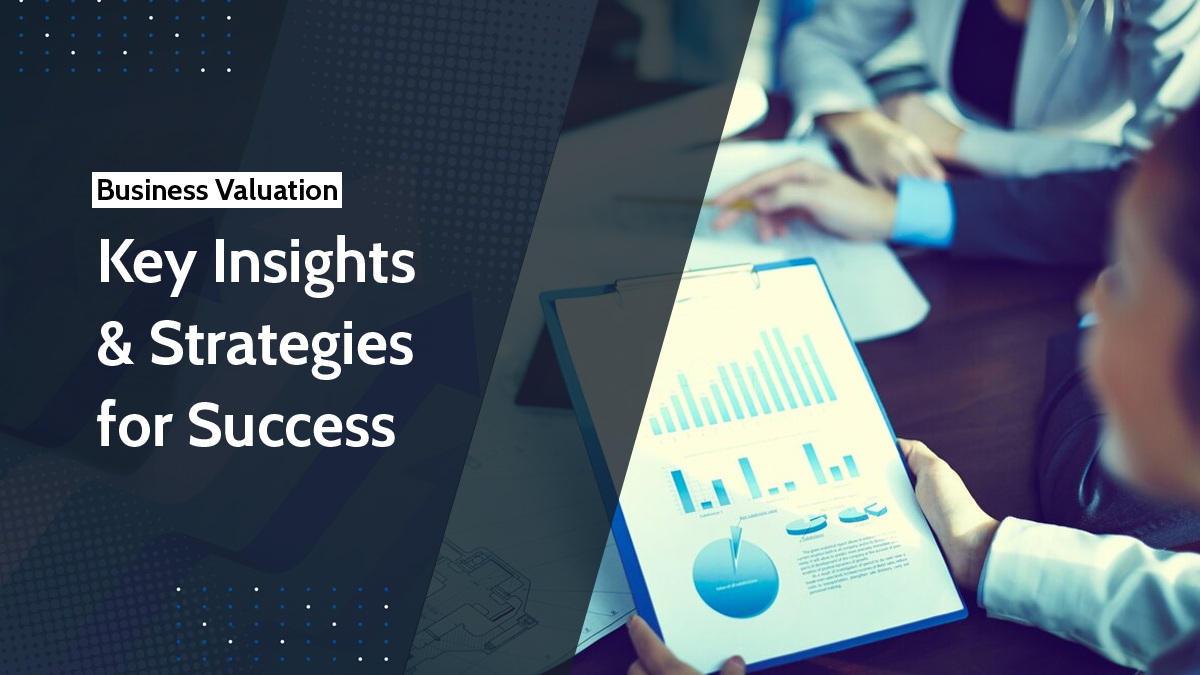 business valuation insights strategies